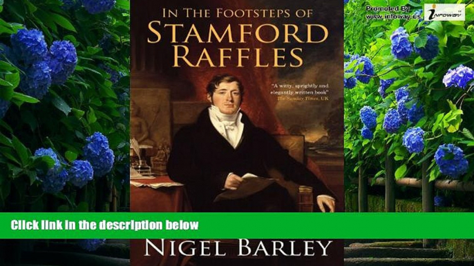 Best Buy Deals  In the Footsteps of Stamford Raffles  Best Seller Books Most Wanted