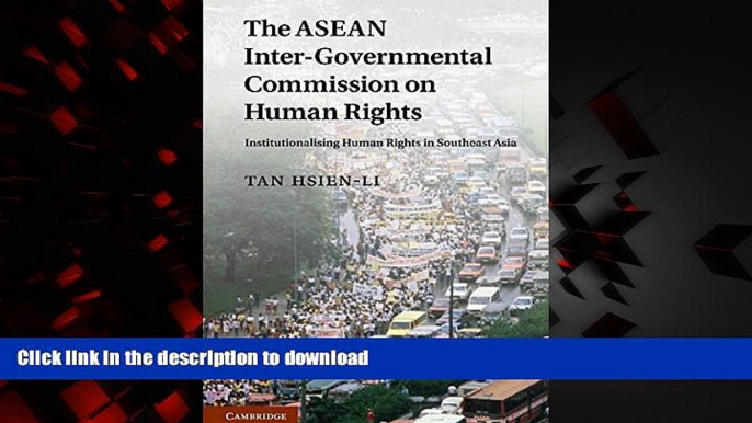 Buy book  The ASEAN Intergovernmental Commission on Human Rights: Institutionalising Human Rights