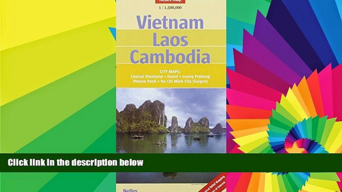 Must Have  Vietnam, Laos and Cambodia Nelles map  Most Wanted