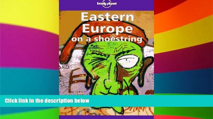 Ebook Best Deals  Lonely Planet Eastern Europe on a Shoestring (Lonely Planet Eastern Europe)