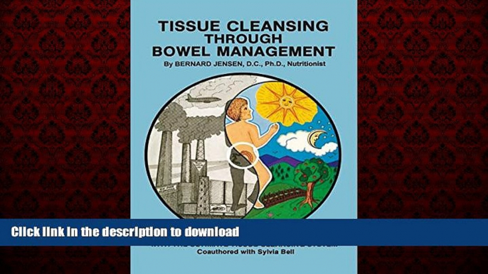 liberty book  Tissue Cleansing Through Bowel Management online to buy