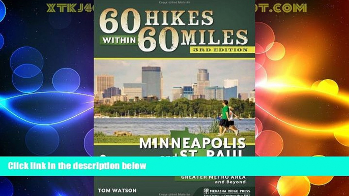 Deals in Books  60 Hikes Within 60 Miles: Minneapolis and St. Paul: Including the Twin Cities