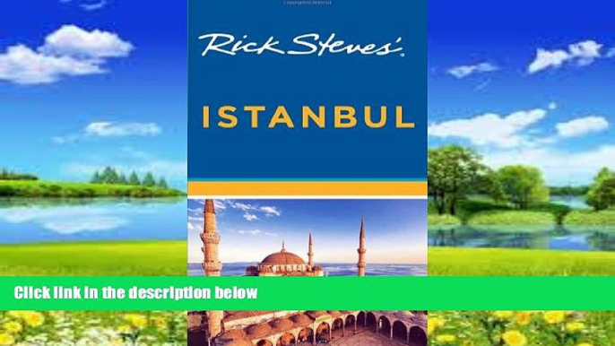 Big Deals  Rick Steves  Istanbul  Full Ebooks Most Wanted