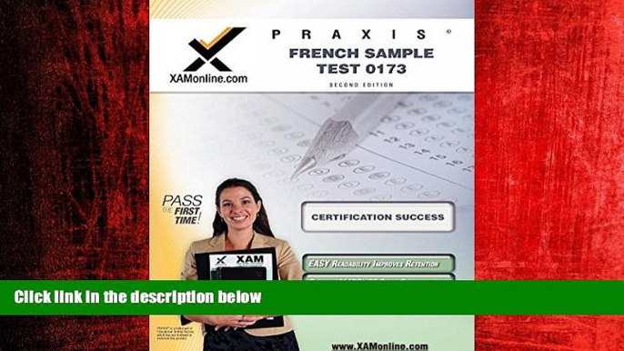 FREE PDF  Praxis French Sample Test 0173 Teacher Certification Test Prep Study Guide (XAM PRAXIS)