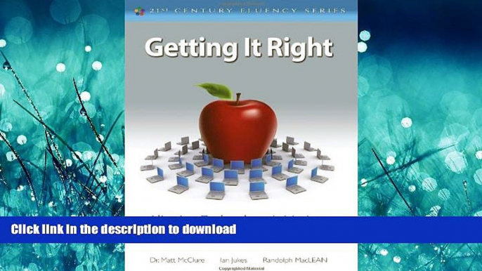 FAVORITE BOOK  Getting it Right: Aligning Technology Initiatives for Measurable Student Results