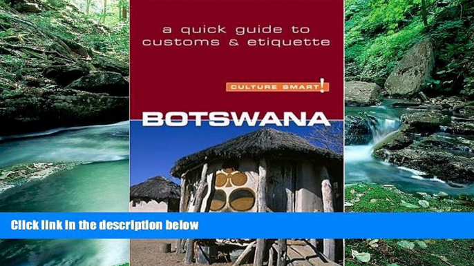 READ NOW  Botswana - Culture Smart!: The Essential Guide to Customs   Culture  Premium Ebooks Full