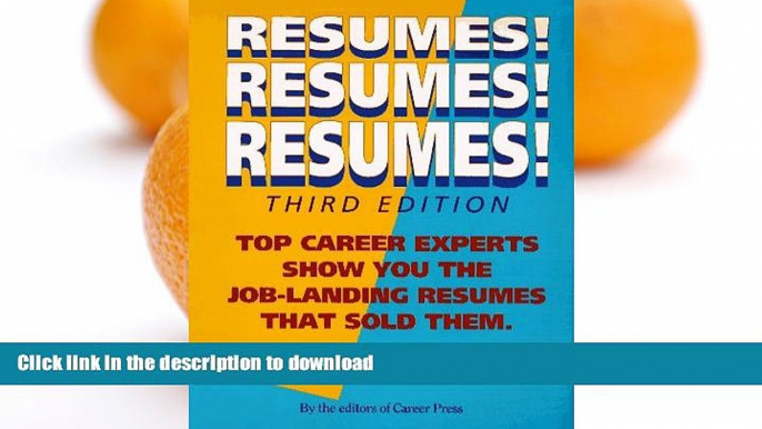 READ BOOK  Resumes!  Resumes!  Resumes! FULL ONLINE