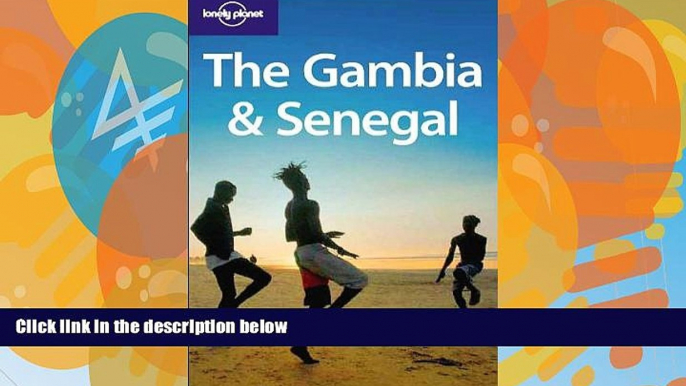 Big Deals  Lonely Planet The Gambia   Senegal (Country Guide)  Best Seller Books Most Wanted