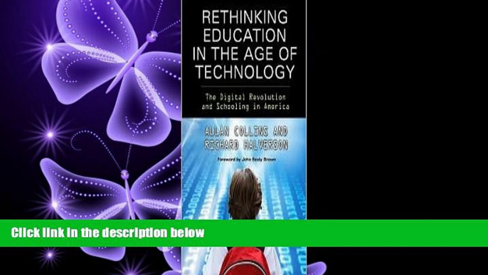 Free [PDF] Downlaod  Rethinking Education in the Age of Technology 1st (first) edition Text Only