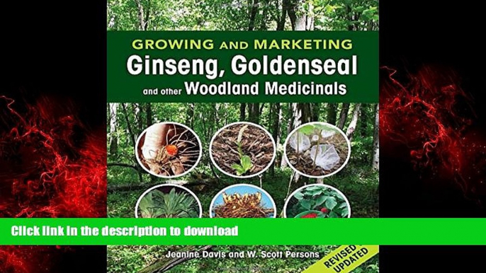 liberty book  Growing and Marketing Ginseng, Goldenseal and other Woodland Medicinals