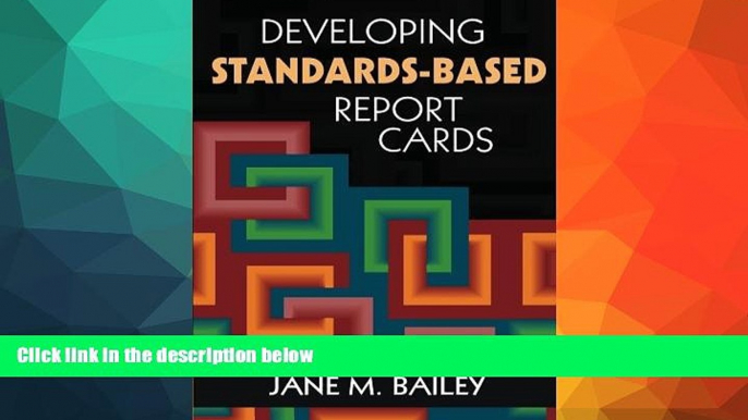 READ book  Developing Standards-Based Report Cards  FREE BOOOK ONLINE