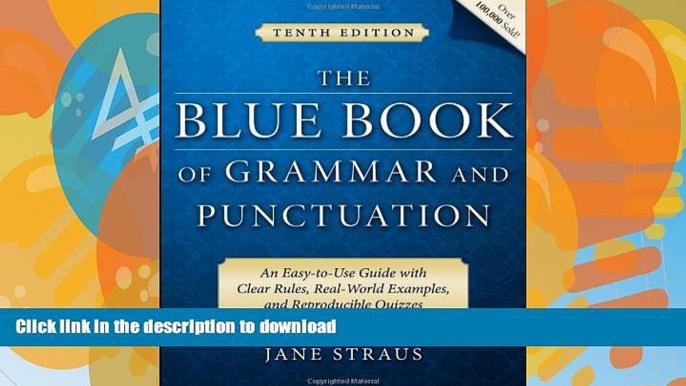 READ BOOK  The Blue Book of Grammar and Punctuation: An Easy-to-Use Guide with Clear Rules,