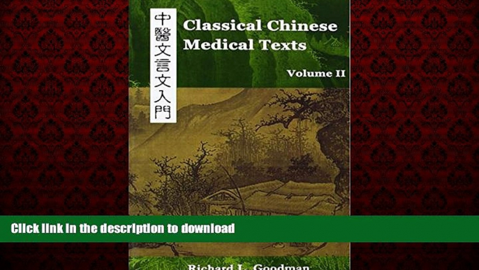 Buy books  Classical Chinese Medical Texts: Learning to Read the Classics of Chinese Medicine