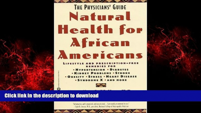 Best book  Natural Health for African Americans: The Physicians  Guide (Physicians  Guide to