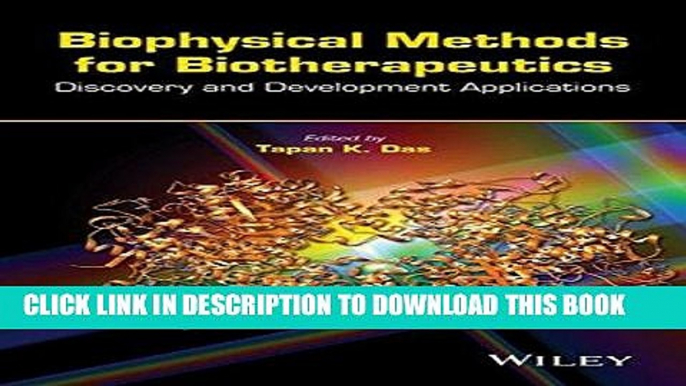 Ebook Biophysical Methods for Biotherapeutics: Discovery and Development Applications Free Read