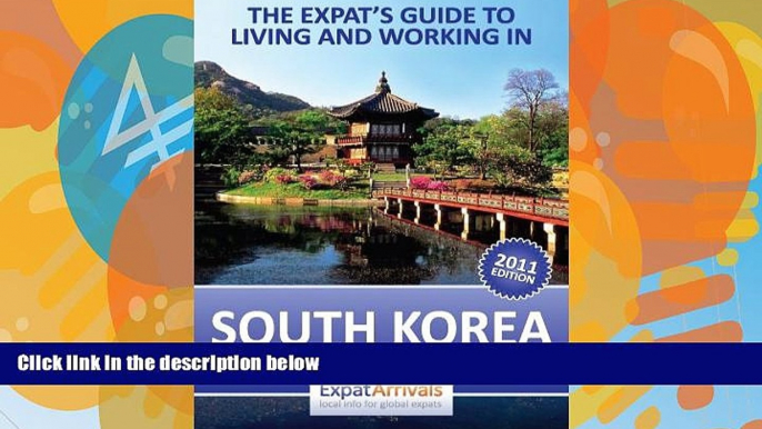 Best Buy Deals  The Expat Guide to Living and Working in South Korea  Best Seller Books Most Wanted