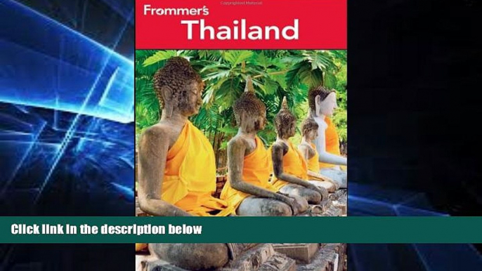 Must Have  Frommer s Thailand (Frommer s Complete Guides)  Buy Now