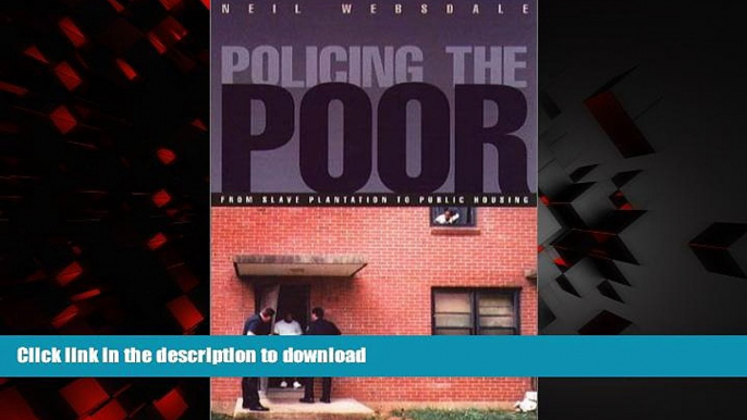 Buy book  Policing the Poor: From Slave Plantation to Public Housing (Northeastern Series on