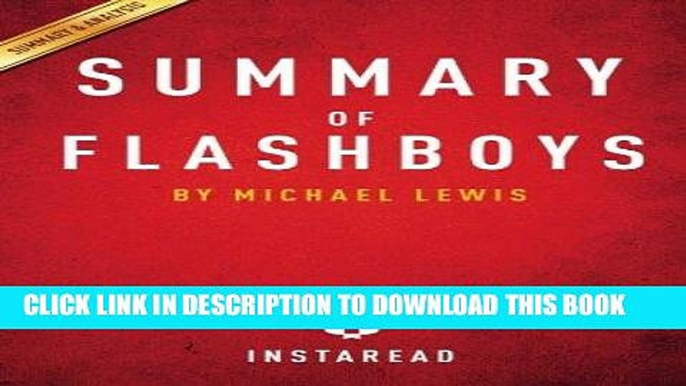 [PDF] FREE Summary of Flash Boys: by Michael Lewis | Includes Analysis [Download] Full Ebook