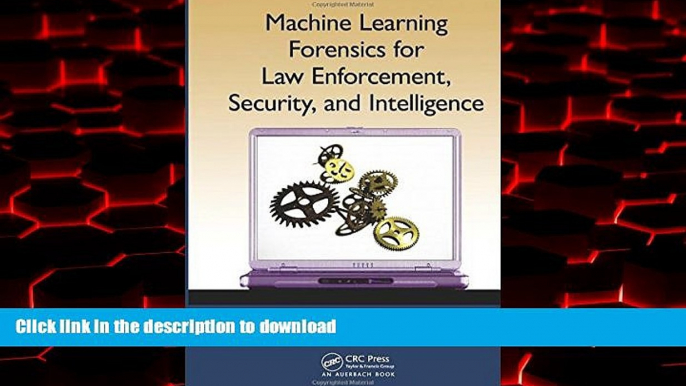 Buy book  Machine Learning Forensics for Law Enforcement, Security, and Intelligence online