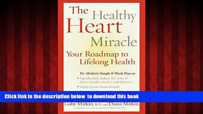 Read books  The Healthy Heart Miracle online