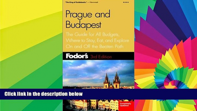 Must Have  Fodor s Prague and Budapest, 3rd Edition: The Guide for All Budgets, Where to Stay,