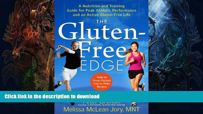 FAVORITE BOOK  The Gluten-Free Edge: A Nutrition and Training Guide for Peak Athletic Performance