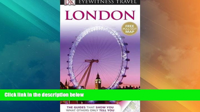 Deals in Books  London [With Pull-Out Map] (DK Eyewitness Travel Guide)  READ ONLINE