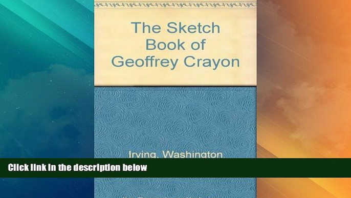 Buy NOW  The Sketch Book of Geoffrey Crayon  BOOOK ONLINE