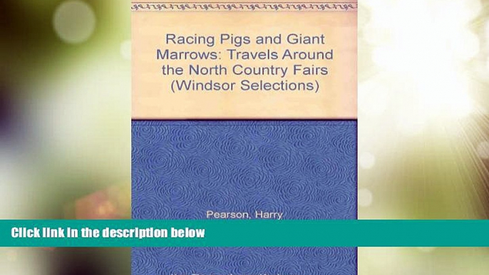 Deals in Books  Racing Pigs and Giant Marrows: Travels Around the North Country Fairs (Windsor