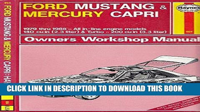 Read Now Ford Mustang and Mercury Capri 1979-88 All in-line Models Owner s Workshop Manual