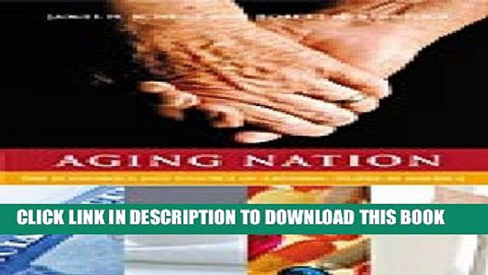 Ebook Aging Nation: The Economics and Politics of Growing Older in America Free Read