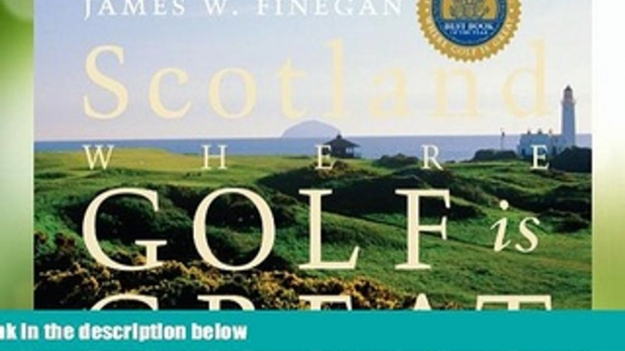 Deals in Books  Scotland: Where Golf Is Great  BOOK ONLINE
