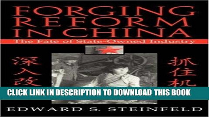 Best Seller Forging Reform in China: The Fate of State-Owned Industry (Cambridge Modern China