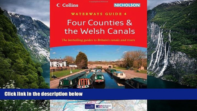 Big Deals  Four Counties   the Welsh Canals: Waterways Guide 4 (Collins/Nicholson Waterways