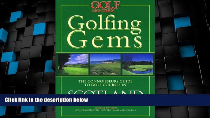 Deals in Books  " Golf Monthly " Golfing Gems: Scotland (Golfing Gems)  READ ONLINE
