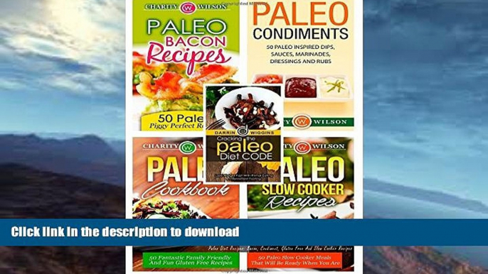 FAVORITE BOOK  Paleo Diet Box Set: Paleo Diet Recipes: Bacon, Condiment, Gluten Free And Slow