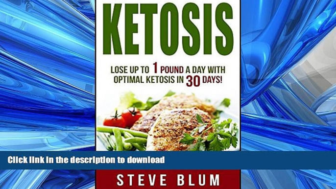 READ  Ketosis Diet: 30 Day Plan for Optimal, Super-Effective Fat Loss with Ketogenic Diet (Keto,