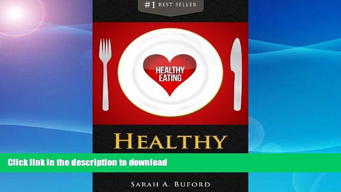 READ  Healthy Eating: Best Tips on Eating Healthy   Easy Recipes for a Healthy Eating Plan  BOOK