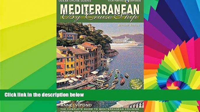 Ebook deals  Mediterranean By Cruise Ship - 7th Edition: The Complete Guide to Mediterranean