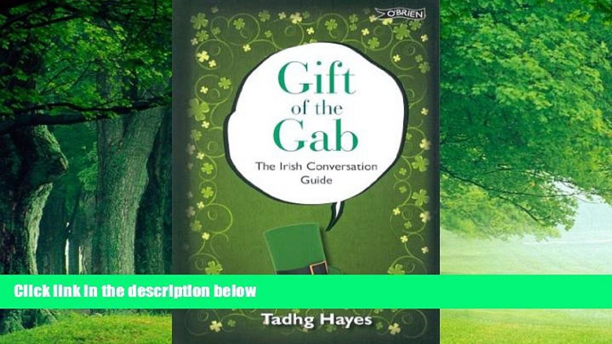 Best Buy Deals  Gift of the Gab: The Irish Conversation Guide  BOOOK ONLINE