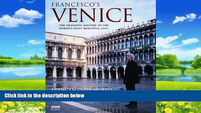 Best Buy Deals  Francesco s Venice: The Dramatic History of the World s Most Beautiful City  BOOK