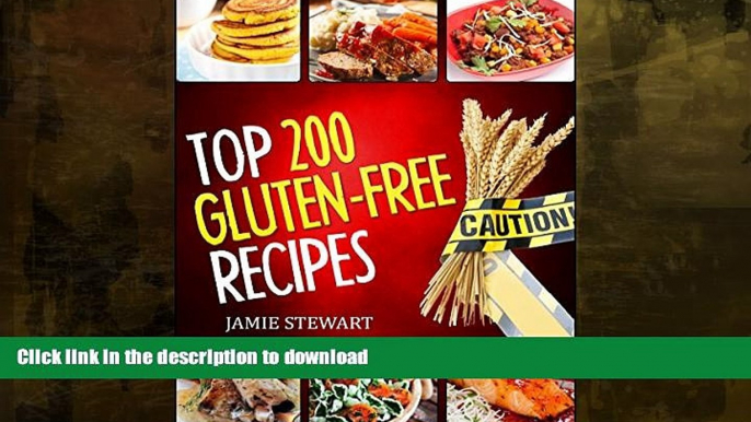 READ  Gluten-Free Cookbook - Top 200 Gluten Free Recipes (Grain Free, Gluten-Free cookbook,