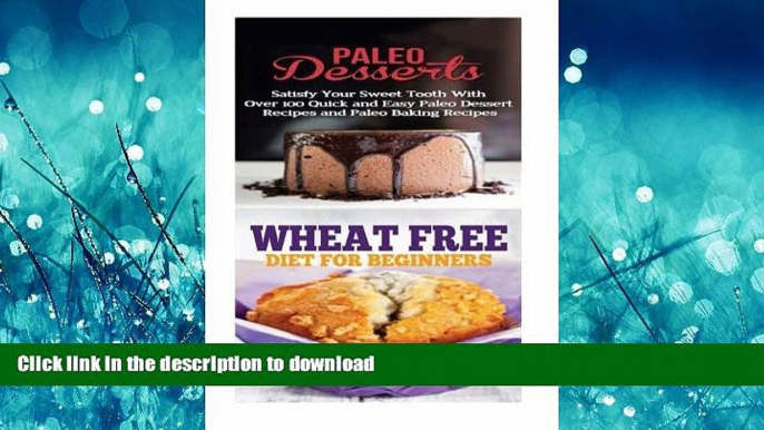 READ  Paleo Desserts: Wheat Free Diet:: Gluten Free Recipes   Wheat Free Recipes for Paleo