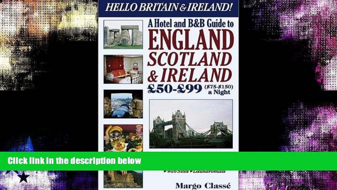 Best Buy Deals  Hello Britain   Ireland! : A Hotel and B B Guide to England, Ireland   Scotland