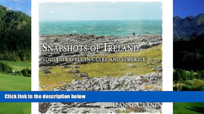 Best Buy Deals  Snapshots of Ireland: Vol. 3: Travels in Clare and Limerick (Volume 3)  BOOOK