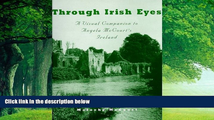 Best Buy Deals  Through Irish Eyes: A Visual Companion to Angela McCourt s Ireland  BOOOK ONLINE