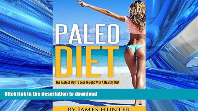 READ  Paleo Diet: The Fastest Way To Lose Weight With A Healthy Diet (Weight Loss, Fat Loss,