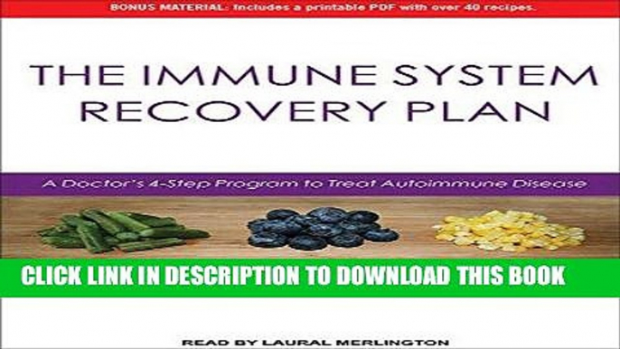 [PDF] The Immune System Recovery Plan: A Doctor s 4-Step Program to Treat Autoimmune Disease Full