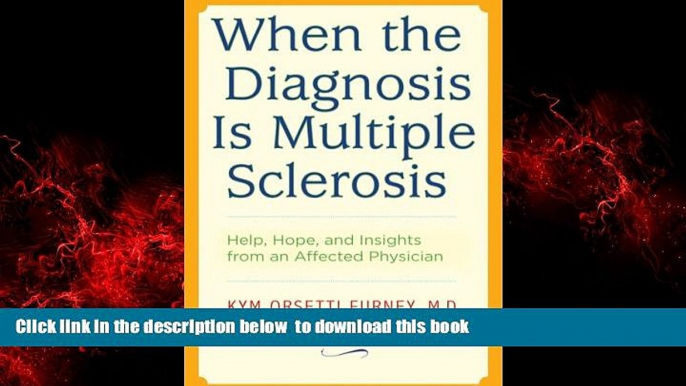 liberty book  When the Diagnosis Is Multiple Sclerosis: Help, Hope, and Insights from an Affected